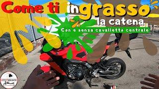 Pulizia e ingrassaggio catena con e senza cavalletto centrale