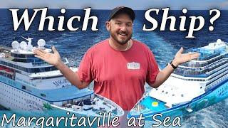Islander VS Paradise; Which one is right for you? Margaritaville at Sea