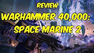 Warhammer 40,000 Space Marine 2 Review