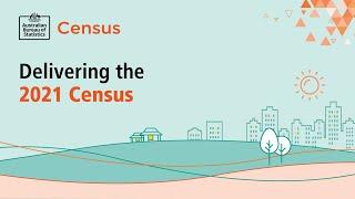 Delivering the 2021 Census