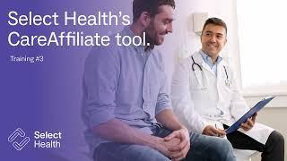 Select Health CareAffiliate Tool #3
