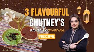 3 Chutney Show 2024 | Strawberry, Khajoor & Coconut Chutney | Ramzan Ki Tyari -by Chef Sumera Anwer