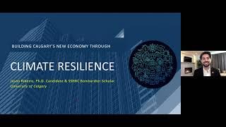 Building Calgary’s New Economy Through Climate Resilience (2021 Climate Symposium)