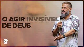 O Agir Invisível de Deus // Luciano Subirá