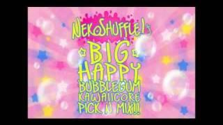 NekoShuffle's Big Happy Bubblegum Kawaiicore Pick n Mix!! [Upfront Happy Hardcore Mix!]