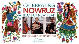 MY FLOWER اومد گلم - Performed by the Rangin Kaman Ensemble