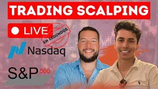 TRADING SCALPING EN SEGUNDOS EN VIVO FUTUROS NASDAQ y SP500