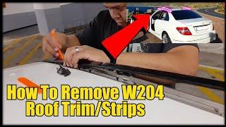 How to remove Mercedes W204 Roof Windshield Trim/Strips.