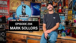 Mark Sollors | The Bomb Hole Episode 204