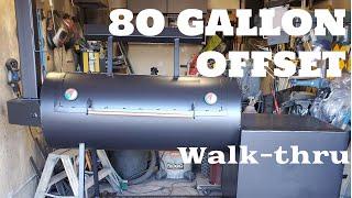 Get Ready for the Ultimate 80 Gallon Offset Walk Through!