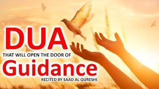 Dua To Open The Door of Guidance, Protect You From Negative Thoughts And Sins