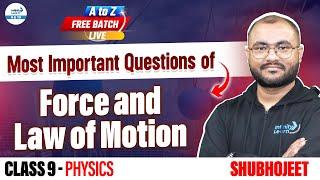 Most Important Questions of Force and Law of Motion | Class 9 Physics | LIVE |@InfinityLearn_910