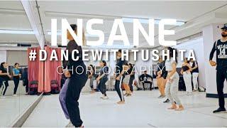 INSANE | Bhangra Fusion | AP Dhillon, Gurinder Gill | #DANCEWITHTUSHITA Choreography