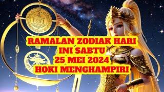 RAMALAN ZODIAK HARI INI sabtu | 25 mei 2024 LENGKAP DAN AKURAT