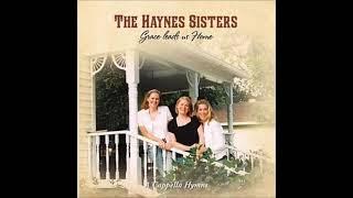 Though I May Speak With Bravest Fire - Haynes Sisters