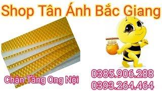 Chân Tầng Ong Nội Hàng Cao Cấp Shop Tân Ánh Bắc Giang 0385906288