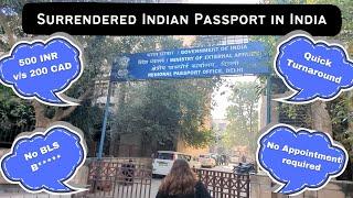 Surrendering Indian Passport In India - Process, Timeline, Challenges