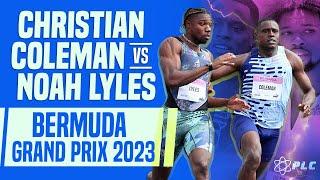 Christian Coleman vs Noah Lyles 100m Bermuda Grand Prix 2023