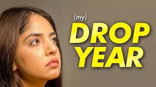 What I did in (my) "DROP YEAR"?