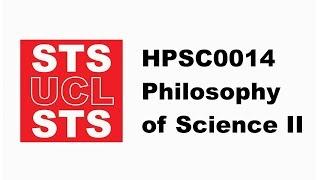 HPSC0014 - Philosophy of Science II