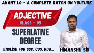 Adjective - Class 05 (English for SSC CGL, CHSL, CPO, MTS, NDA, CDS, DSSSB, LDC0 Anant Batch