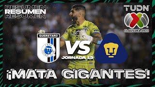 Resumen | Querétaro vs Pumas | CL2023 Liga Mx - J13 | TUDN