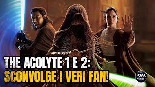 "THE ACOLYTE 1 e 2: SCONVOLGE I VERI FAN!"