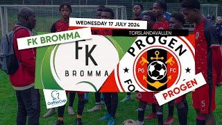 FK BROMMA VS PROGEN | BOYS 16 - GROUP 36 | GOTHIA CUP | FULL MATCH REPLAY | 17/07/2024