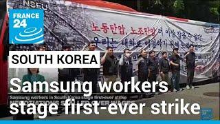Samsung workers in South Korea stage company's first-ever strike • FRANCE 24 English