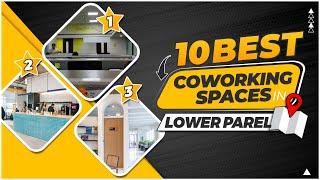 Top 10 Best Coworking Space In Lower Parel - 2023