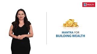 The Mantras for Building Wealth | NJ Wealth | Wealth Building Guide