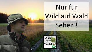 Wild auf Wald privat - 10.000 Personen only!