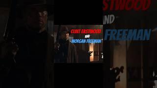 Unforgiven | Clint Eastwood and Morgan Freeman #clinteastwood #morganfreeman #movie