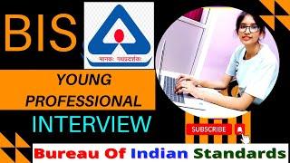 BIS YP Interview Questions | Young Professionals interview at Bureau of Indian Standards lPD Classes