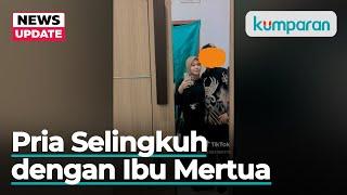 Viral, Seorang Suami Selingkuh dengan Mertua