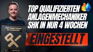 SHK-Unternehmer aufgepasst: So stellst Du in nur 4 Wochen Top Anlagenmechaniker SHK ein