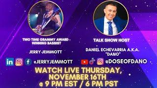 S4; E17 Jerry Jemmott, 2x Grammy Award Winning Bassist - Weekly Dose of Dano TV