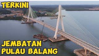 Part 2, Perkembangan terkini pelabuhan dn Jembatan Pulau Balang