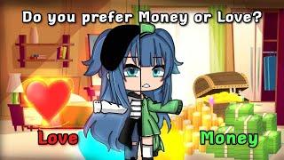 Money or Love|| FULL PARTS  || GLMM