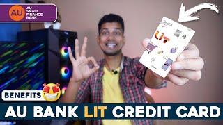 Lifetime Free Credit Card - AU Bank LIT Credit Card - Benefits, Charges, Unboxing, Review - AU LIT