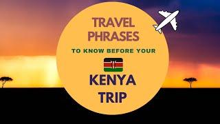 Kenya / Essential Travel Phrase in Swahili (Must know before Kenya Travel)