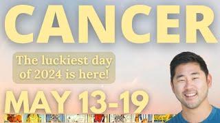 Cancer - A LUCKY WEEK OF INCREDIBLE ABUNDANCE AND WEALTH!  MAY 13-19  Tarot Horoscope ️