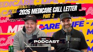 Episode 68: 2026 Medicare Call Letter Part 2