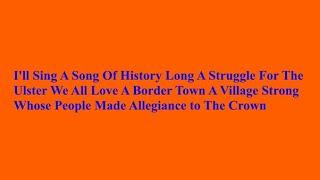 Orangemen Of Crossmaglen - Loyalist Song ( Lyrics )