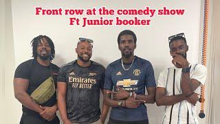 Junior Booker | Front row at the comedy show | DMDPODCAST