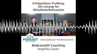 Erfolgsfaktor Profiling: Die Lösung für Mitarbeiterfluktuation - Podcast Mittelstand