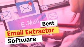 Email Extractor Software | Website Email Extractor | Email Extractor | Best Email Extractor