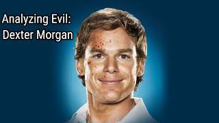 Analyzing Evil: Dexter Morgan