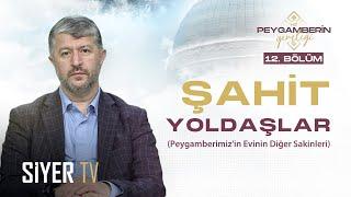 Şahit Yoldaşlar - Hz. Peygamber'in (sas) Gençliği 12. Bölüm