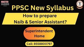 PPSC New Syllabus and Strategy | Gursharan Singh